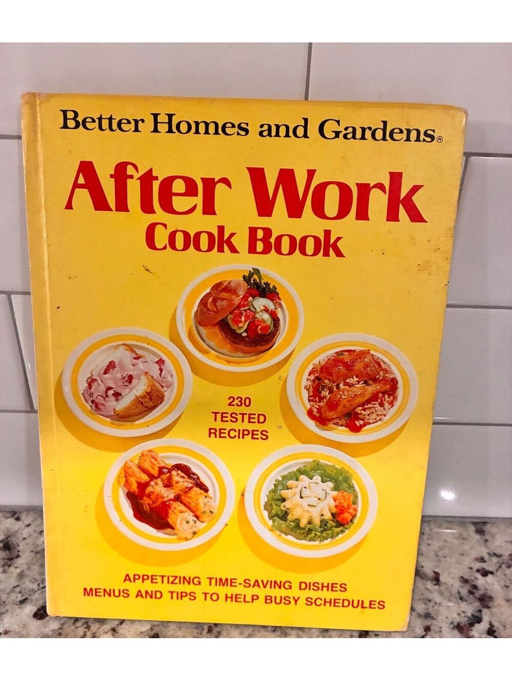 Better Homes and Gardens After Work Cook Book 1980 230 Tested Recipes